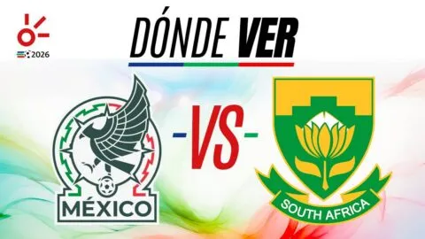 México vs Sudáfrica en vivo: fecha, hora, alineaciones y dónde ver en vivo el partido inaugural del Mundial 2026