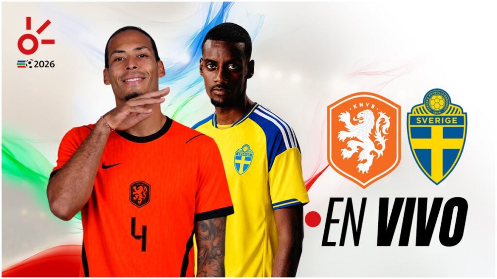 Países Bajos vs Suecia en vivo online el partido del Mundial 2026 | Claro Sports