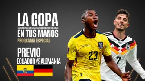 La Copa en tus Manos, en vivo | Previa del Ecuador vs Alemania
