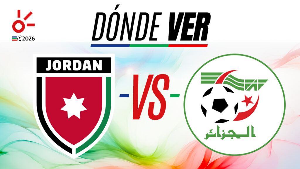 Jordania vs Argelia, horario y dónde ver el partido | Claro Sports
