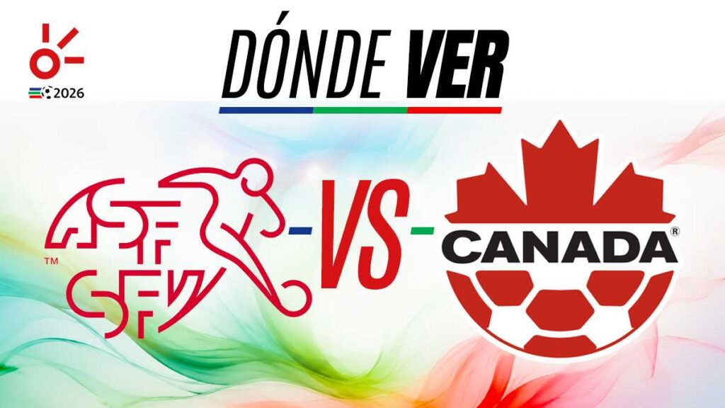 Horario y dónde ver el Suiza vs Canadá