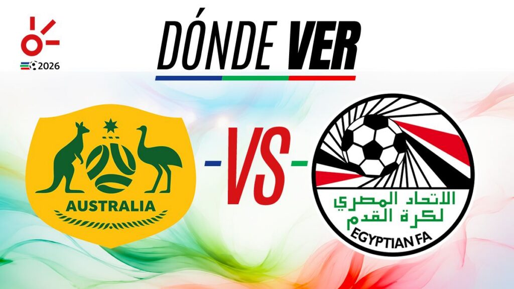 Australia vs Egipto en vivo: horario y dónde ver los 16vos de final del Mundial 2026; alineaciones y pronósticos