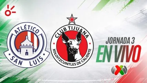 San Luis vs Tijuana en vivo el partido de la jornada 3 de la Liga MX: resultado y goles hoy, Apertura 2026