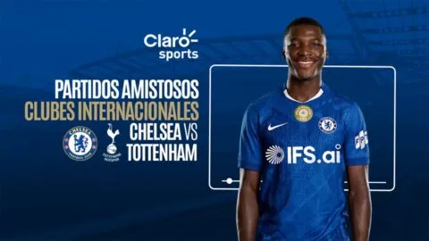 Chelsea vs Tottenham en vivo: transmisión del partido amistoso de la pretemporada 2026