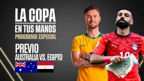 La Copa en tus Manos, en vivo: previo Australia vs Egipto