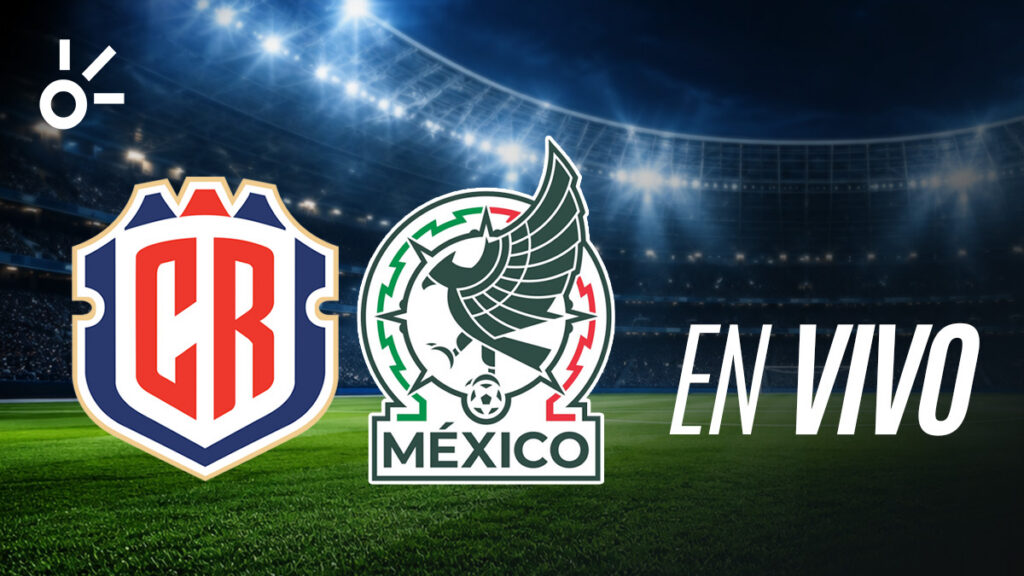 Costa Rica vs México, en vivo