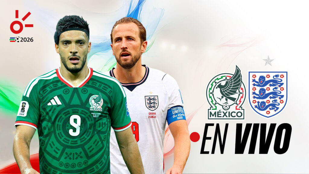México vs Inglaterra, en vivo el Mundial 2026: octavos de final hoy, resultado y goles del partido minuto a minuto