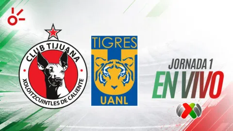 Tijuana vs Tigres en vivo el partido de la jornada 1 de la Liga MX: resultado y goles del Apertura 2026
