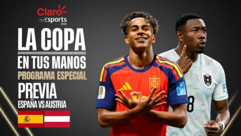 La Copa en tus Manos, en vivo | Previa España vs Austria