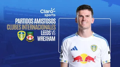 Leeds vs Wrexham, en vivo: transmisión del partido amistoso 2026