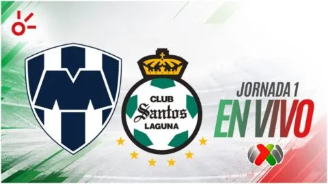 Monterrey vs Santos, en vivo el partido de la jornada 1 de la Liga MX: resultado y goles hoy, Apertura 2026