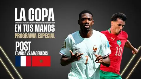 La Copa en tus manos, en vivo: post del Francia vs Marruecos