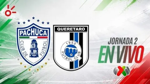 Pachuca vs Querétaro en vivo el partido de la jornada 2 de la Liga MX: resultado y goles hoy, Apertura 2026