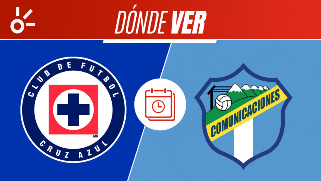 Cruz Azul vs Comunicaciones, horario y dónde ver