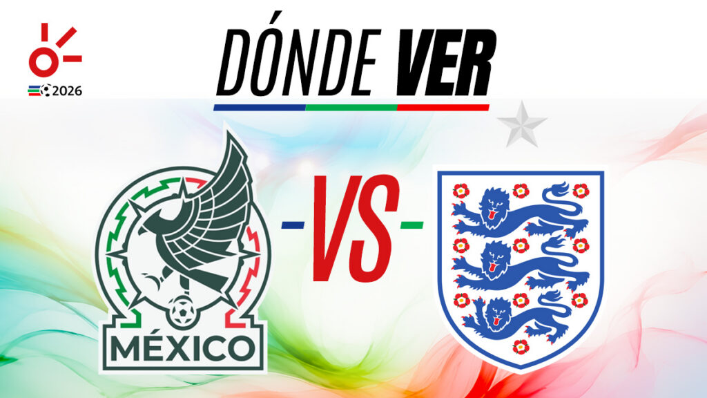 México vs Inglaterra, horario y dónde ver