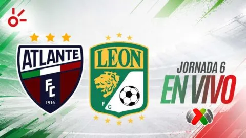 Atlante vs León en vivo el partido de la jornada 6 de la Liga MX: resultado y goles hoy, Apertura 2026