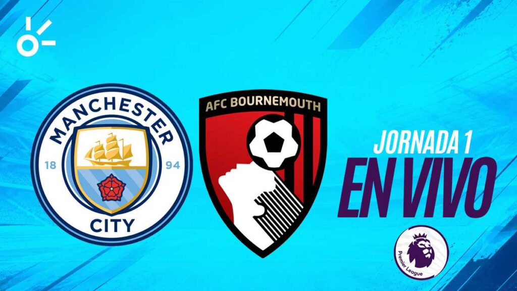 Manchester City vs Bournemouth en vivo la Premier League 2026: resultado y goles de la jornada 1