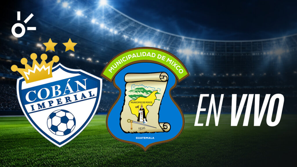 Cobán Imperial Mixco, partido en vivo y en directo | Claro Sports