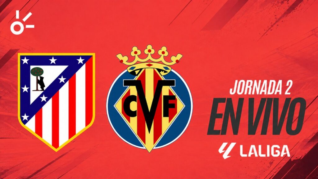 Atlético de Madrid vs Villarreal, en vivo