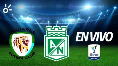 Jaguares vs Atlético Nacional, en vivo la Liga BetPlay 2026-II: ¡Arranca el segundo tiempo!
