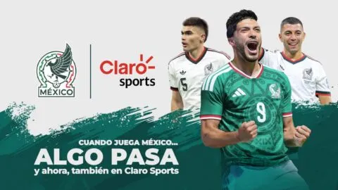 ¡La Selección Nacional de México llega a Claro Sports!