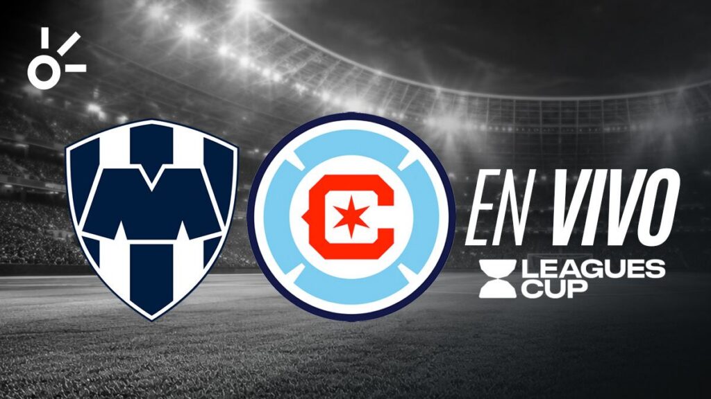Monterrey vs Chicago Fire en vivo la Leagues Cup 2026: horario y dónde ver el partido de los cuartos de final
