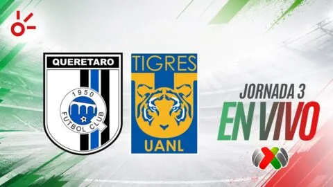 Querétaro vs Tigres en vivo el partido de la jornada 3 de la Liga MX: resultado y goles hoy, Apertura 2026