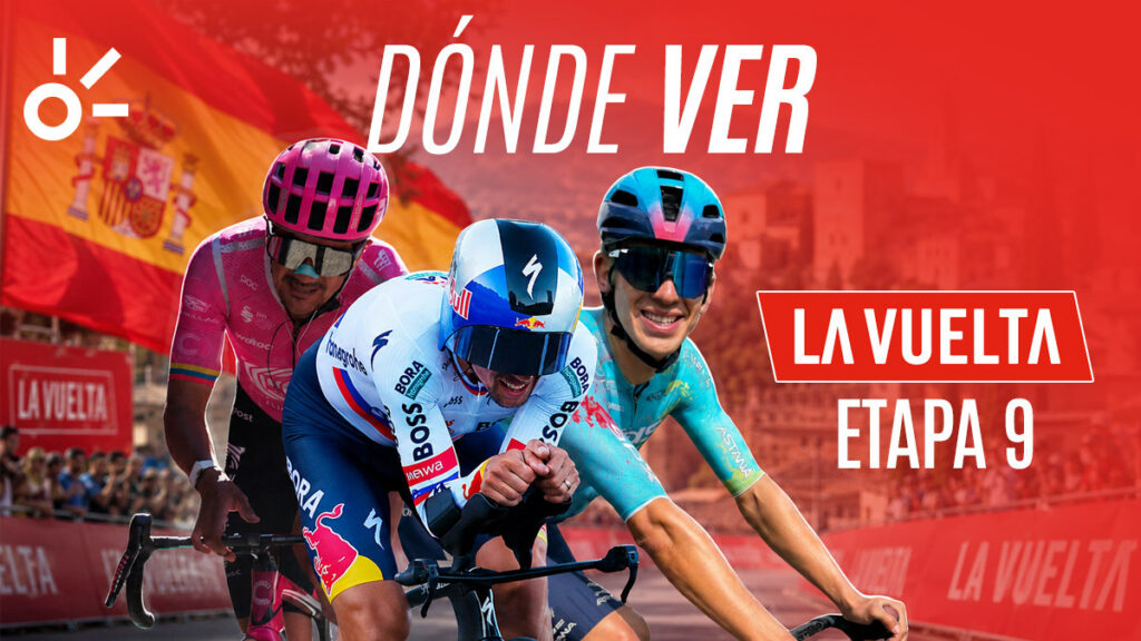 Horario y dónde ver la etapa 9 de la Vuelta a España 2026