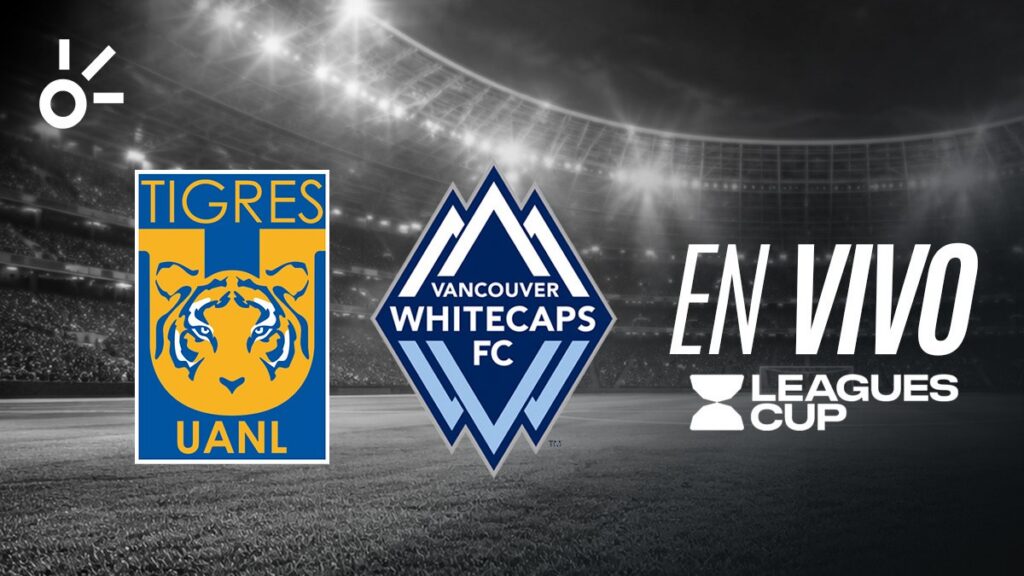 Tigres vs Vancouver | Claro Sports