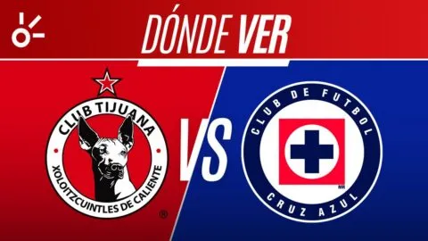 Tijuana vs Cruz Azul en vivo la Liga MX: horario, alineaciones y dónde ver el partido del Apertura 2026; jornada 4