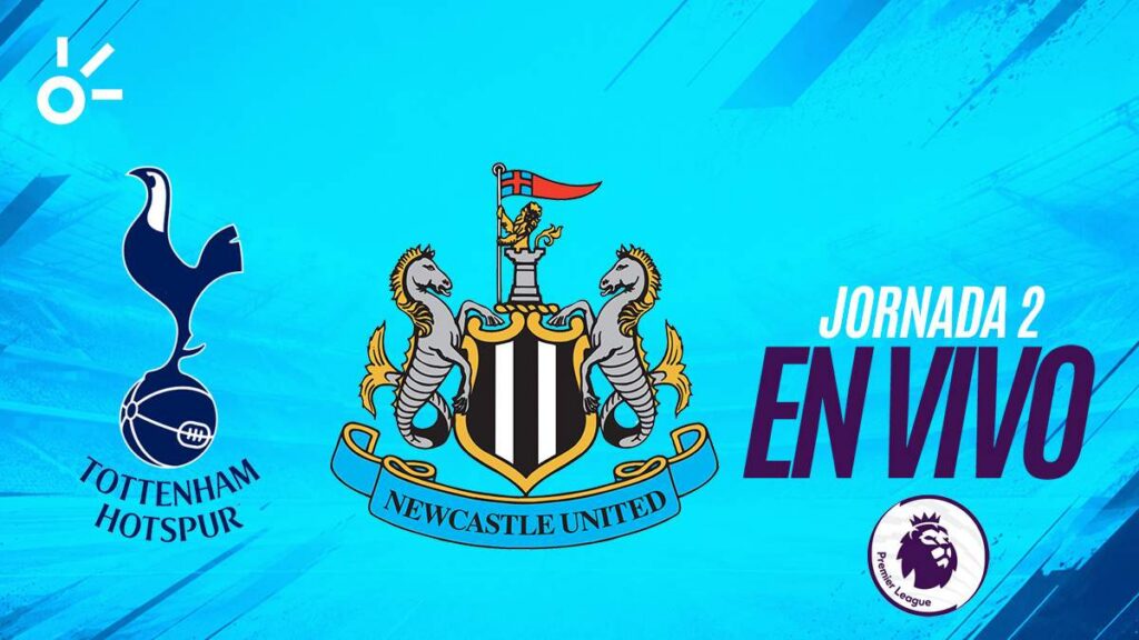 Tottenham vs Newcastle: Disfruta el duelo entre dos equipos animadores de la Premier League en esta naciente temporada