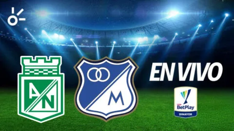 Atlético Nacional vs Millonarios, en vivo la Liga BetPlay Dimayor 2026-II: goles al momento, resultado y minuto a minuto de la fecha 12
