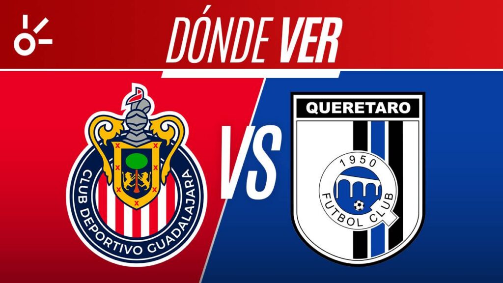 Liga MX en vivo, fútbol mexicano: Chivas vs Querétaro, jornada 10 Apertura 2026
