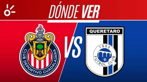 Chivas vs Querétaro en vivo la Liga MX: horario, alineaciones y dónde ver el partido del Apertura 2026; jornada 10