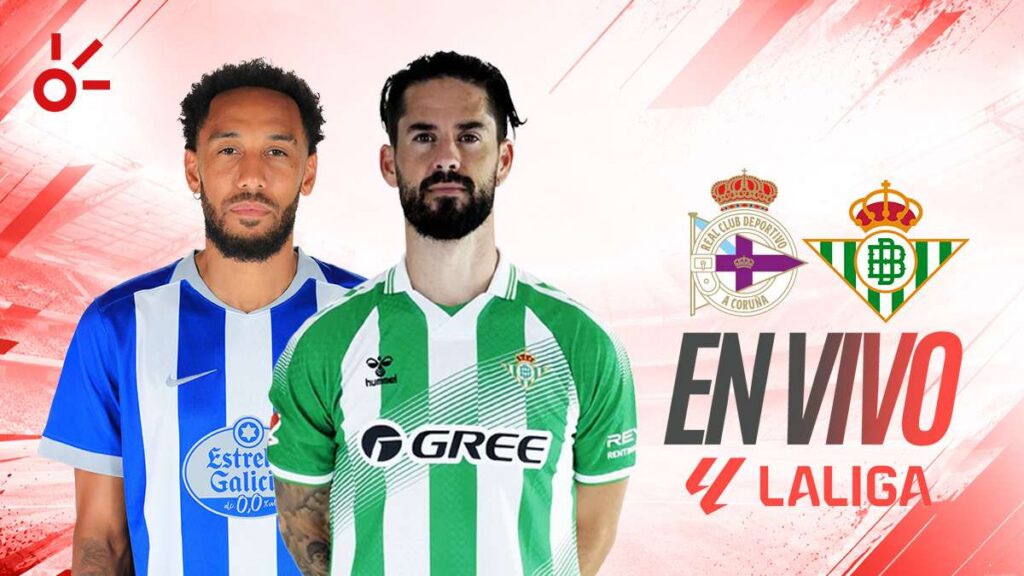 Deportivo La Coruña vs Betis: ¿Quién ganará el partido de LaLiga?