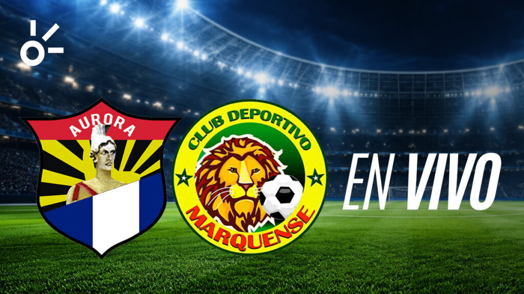 Aurora vs Marquense, partido en vivo y en directo | Claro Sports