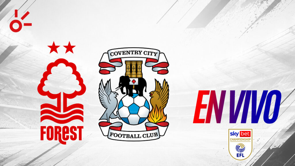 Nottingham Forest y Coventry City chocan por Premier League.