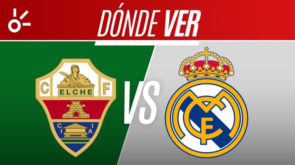 Elche vs Real Madrid | Claro Sports