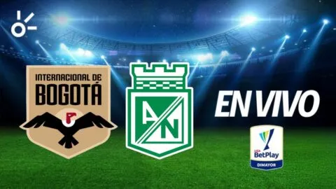 Internacional de Bogotá vs Atlético Nacional, en vivo la Liga Betplay 2026-II: goles al momento, resultado y minuto a minuto de la fecha 13