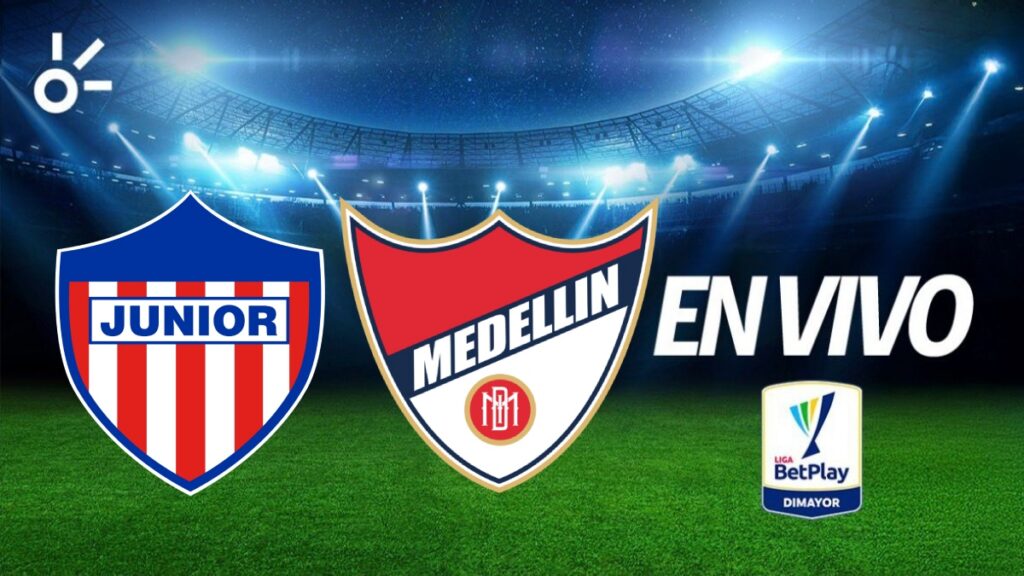 Junior vs Medellín en vivo por la Liga BetPlay