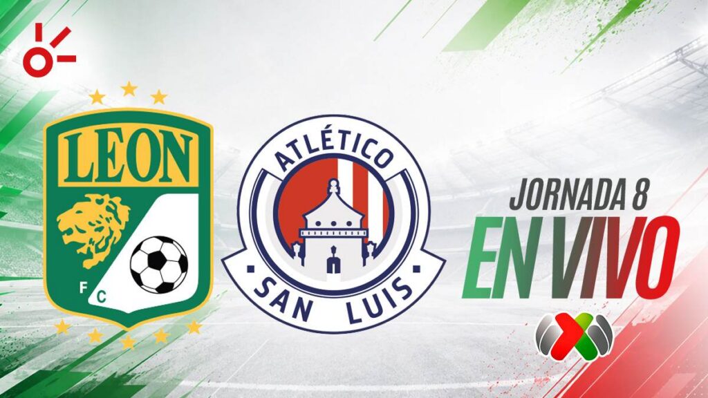 León vs San Luis: sigue el minuto a minuto del partido que cierra la jornada número 8 del Apertura 2026 de la Liga MX