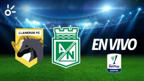 Llaneros vs Atlético Nacional, en vivo la Liga BetPlay 2026-II: goles al momento, resultado y minuto a minuto de la fecha 11