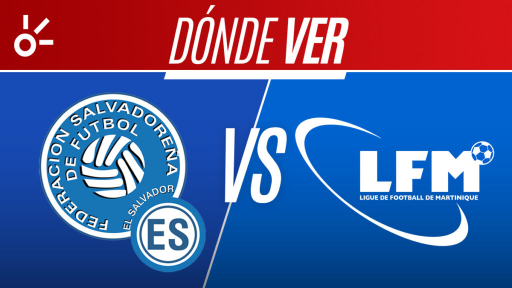 El Salvador vs Martinica, partido en vivo y en directo | Claro Sports