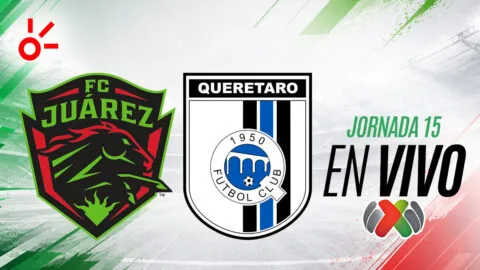 FC Juárez vs Querétaro en vivo el partido de la jornada 15 de la Liga MX: resultado y goles hoy, Apertura 2026