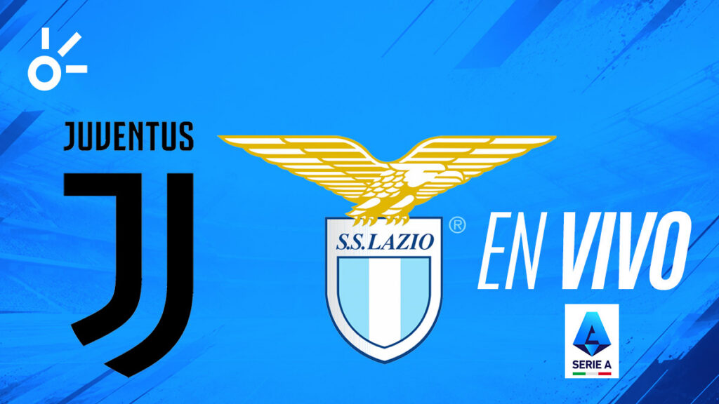 Directo Juventus Vs Lazio
