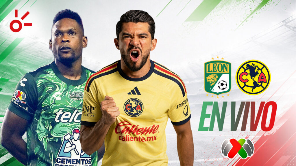 León vs América, en vivo el partido de Liga MX