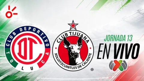 Toluca vs Tijuana en vivo el partido de la jornada 13 de la Liga MX: resultado y goles hoy, Apertura 2026