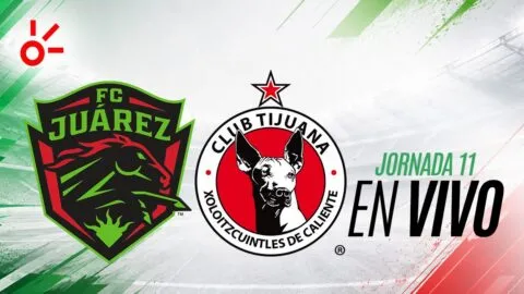 Juárez vs Tijuana en vivo el partido de la jornada 11 de la Liga MX: resultado y goles hoy, Apertura 2026