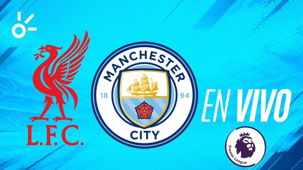 Liverpool y Manchester City se miden en la jornada 6