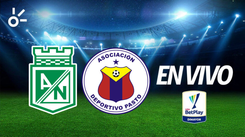 Nacional vs Pasto en vivo por la Liga BetPlay